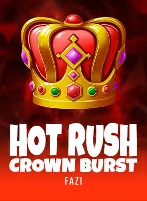 HOT RUSH: Crown Burst