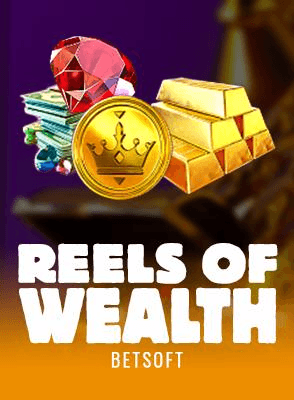 Reels of Wealth