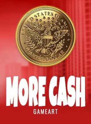 More Cash