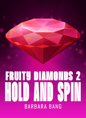 Fruity Diamonds 2 Hold And Spin