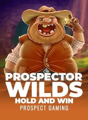 Prospector Wilds Hold and Win