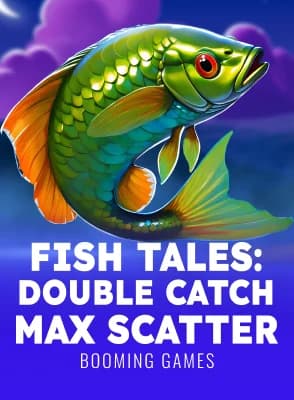 Fish Tales: Double Catch Max Scatter