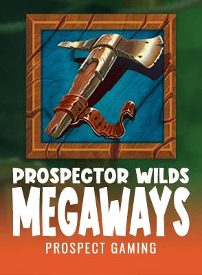 Prospector Wilds Megaways