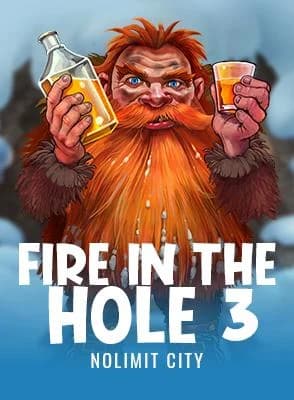 Fire In The Hole 3