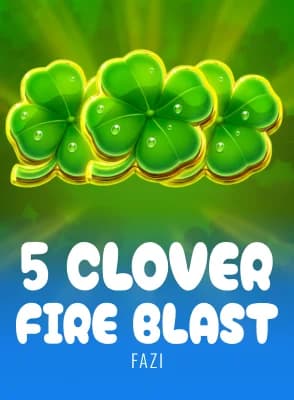 5 Clover Fire Blast