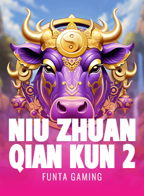 Niu Zhuan Qian Kun 2