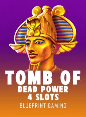 Tomb of Dead Power 4 slots