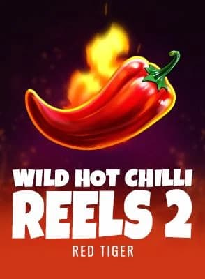 Wild Hot Chilli Reels 2