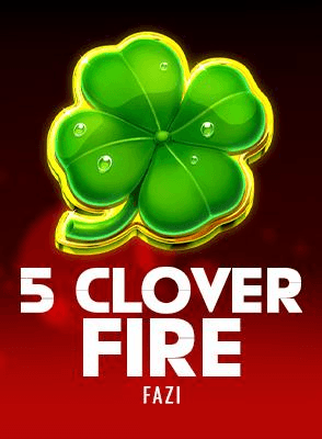 5 Clover Fire