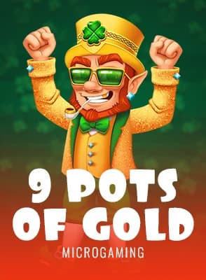 9 Pots of Gold