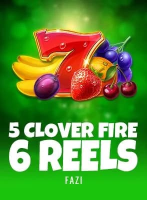 5 Clover Fire 6 Reels