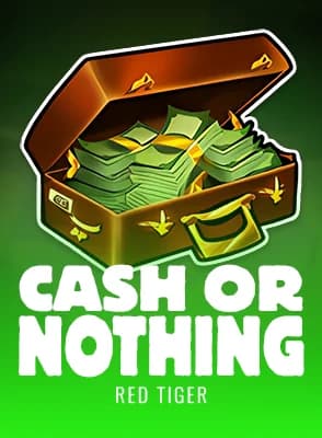 Cash or Nothing