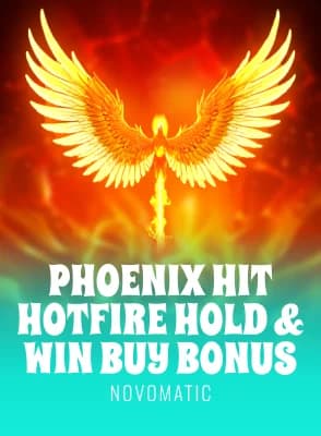 Phoenix HIT Hotfire Hold & Win Buy Bonus
