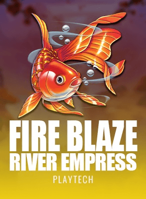 Fire Blaze: River Empress