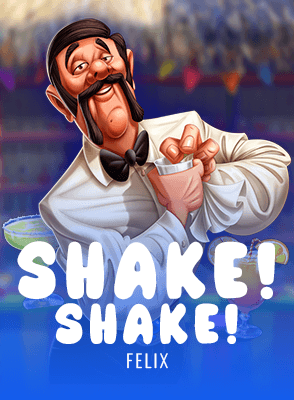 Shake! Shake!