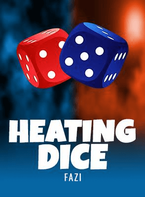 Heating Dice