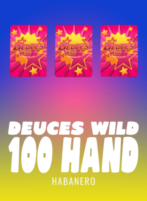 Deuces Wild 100 Hand