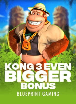 Kong 3 Even Bigger Bonus