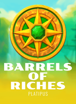 Barrels of Riches