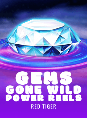 Gems Gone Wild Power Reels