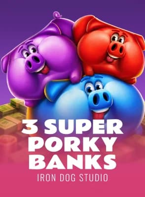 3 Super Porky Banks