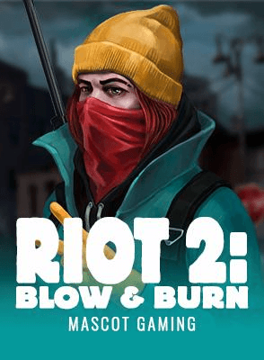 Riot 2: Blow & Burn