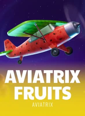 Aviatrix Fruits